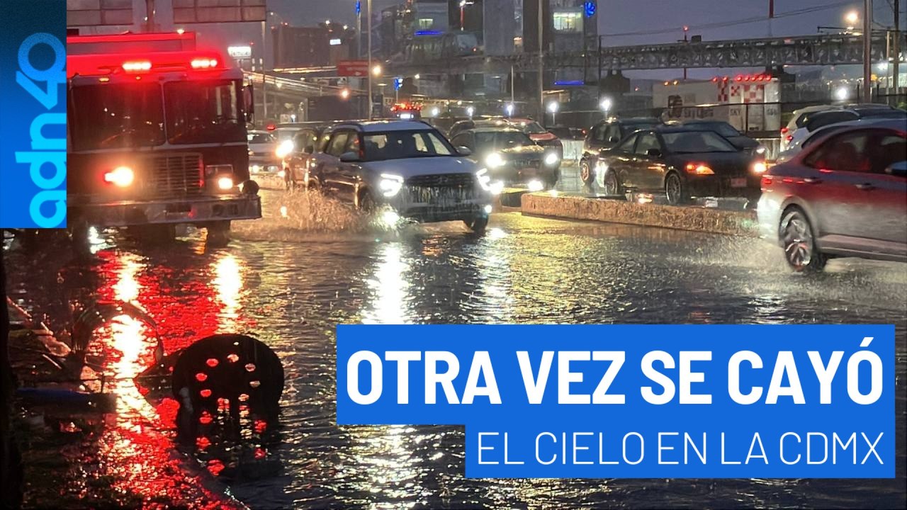 Otra vez se cayó el cielo en la CDMX. Las lluvias golpean todo el país