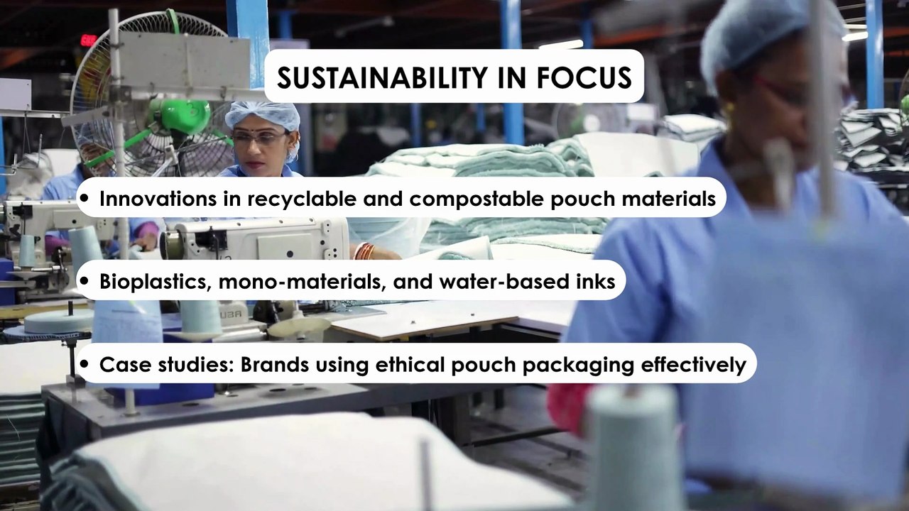 THE ETHICS OF THE ENVELOPE: POUCH PACKAGING IN A CONSCIOUS CONSUMER WORLD