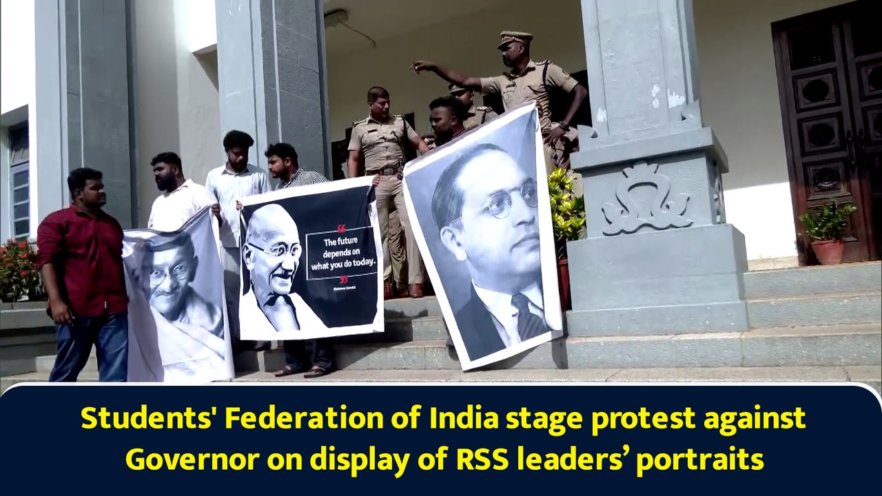 Students' Federation of India stage protest against Governor on display of RSS leaders’ portraits