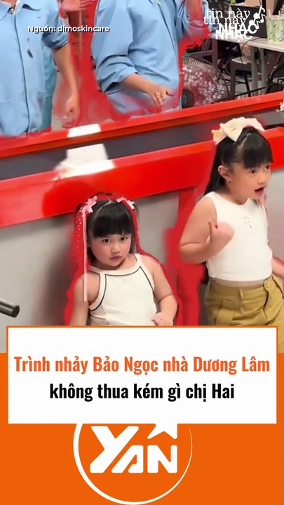 Trình nhảy của Bảo Ngọc nhà Dương Lâm không thua kém gì chị hai
