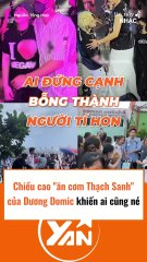 Chiều cao của Dương Domic khiến ai cũng phải né