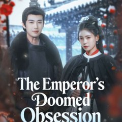 THE EMPEROR'S DOOMED OBSESSION