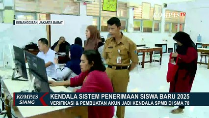 Verifikasi dan Pembuatan Akun Jadi Kendala SPMB di SMAN 78 Jakarta