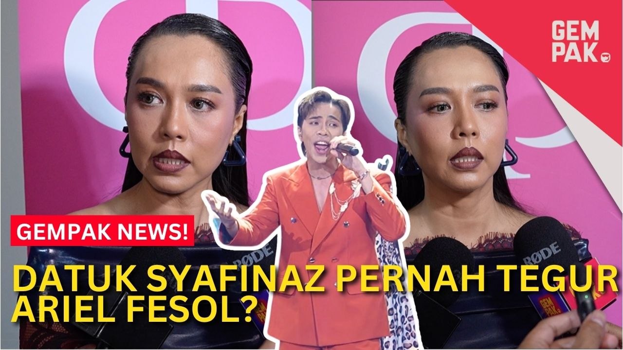 #GempakVideoNews : Datuk Syafinaz Kongsi Sebab Kemenangan Ariel Fesol