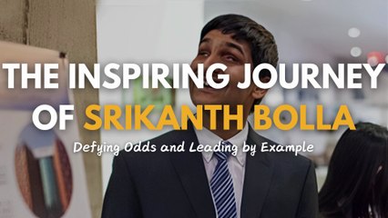 The Inspiring Journey of Srikanth Bolla: Defying Odds and Leading by Example