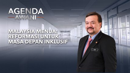Agenda AWANI: Malaysia Menua | Reformasi Untuk Masa Depan Inklusif