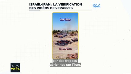 Conflit Israël-Iran : comment s'assure-t-on de l'authenticité des vidéos de prétendues frappes avec #EuroVerify ?