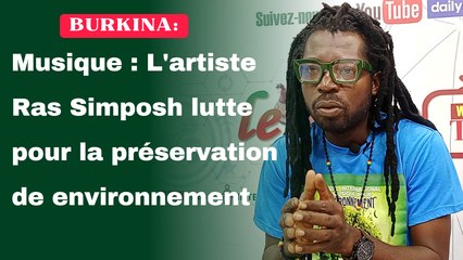 Musique : L'artiste Ras Simposh lutte pour la préservation de environnement