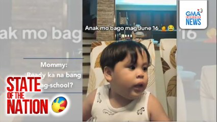 State of the Nation: (Part 2) Pusuan na 'yan: First day preschooler; Atbp.