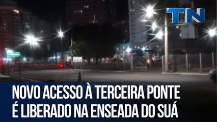 Novo acesso à Terceira Ponte é liberado na Enseada do Suá