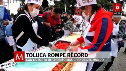 Toluca rompe récord con la torta de chorizo más grande del mundo