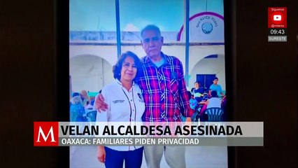 Familiares se despiden de la alcaldesa de San Mateo Piñas en Oaxaca