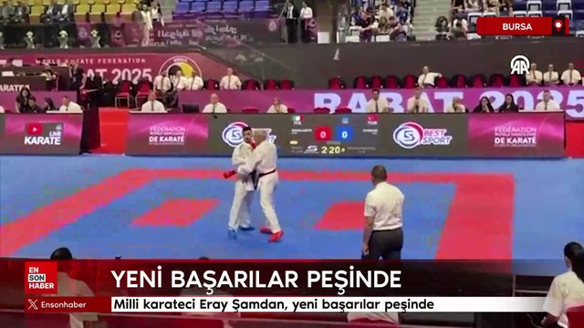 Milli karateci Eray Şamdan, yeni başarılar peşinde