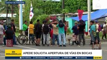 APEDE solicita apertura de vías en Bocas del Toro