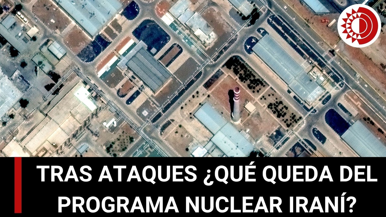 ¿Qué queda del programa nuclear de Irán tras los ataques israelíes?