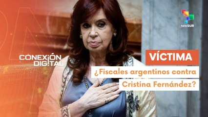 Conexión Digital 17-06 Fiscalía argentina pide cárcel común para CFK