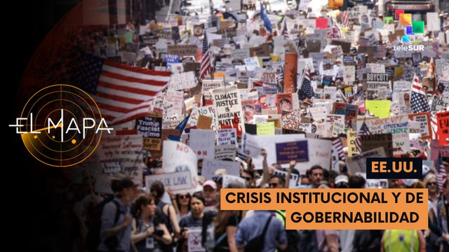 EE.UU. | Crisis Institucional y de Gobernabilidad | El Mapa 17-06-2025