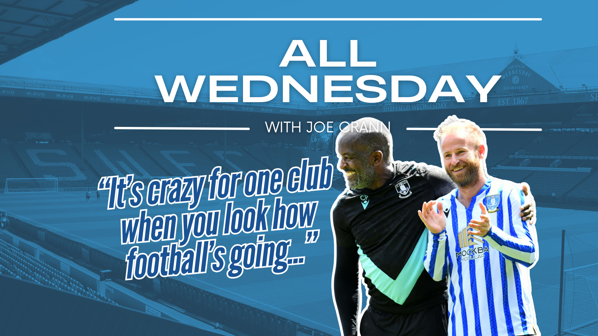 All Wednesday: It's crazy for one club when you look how football's going
