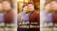 Love in the Evening Breeze Full Movie