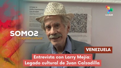 Conversamos con Larry Mejía, sobre el legado cultural de Juan Calzadilla SOMOS 17-06-2025