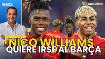 Nico Williams quiere jugar en el Barça