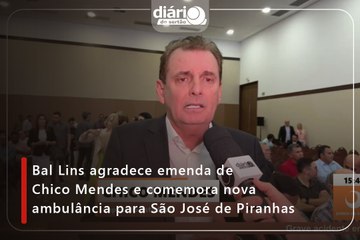 Bal Lins agradece emenda de Chico Mendes e comemora nova ambulância para São José de Piranhas