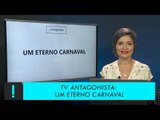 01/03/2017 | Um eterno carnaval