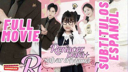 [SUB ESPAÑOL] RENACER PARA SALVAR A MAMA