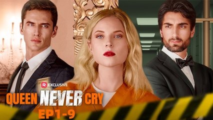 Queen Never Cry ReelShort
