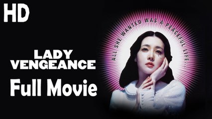 Lady Vengeance (2005) Full Movie HD