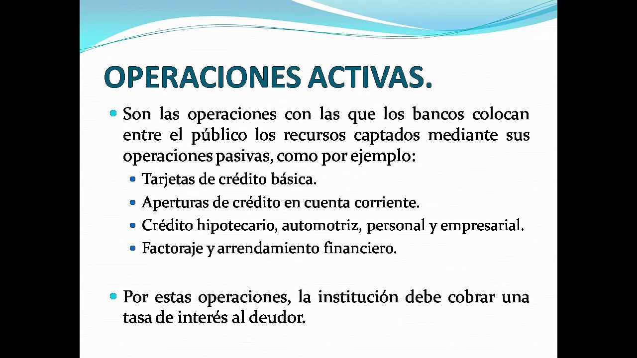Operaciones Activas de las Instituciones de Banca Múltiple