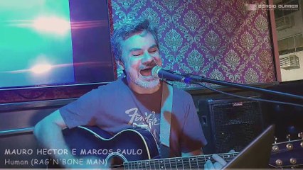 20250613 MAURO HECTOR E MARCOS PAULO - Human (RAG'N'BONE MAN)