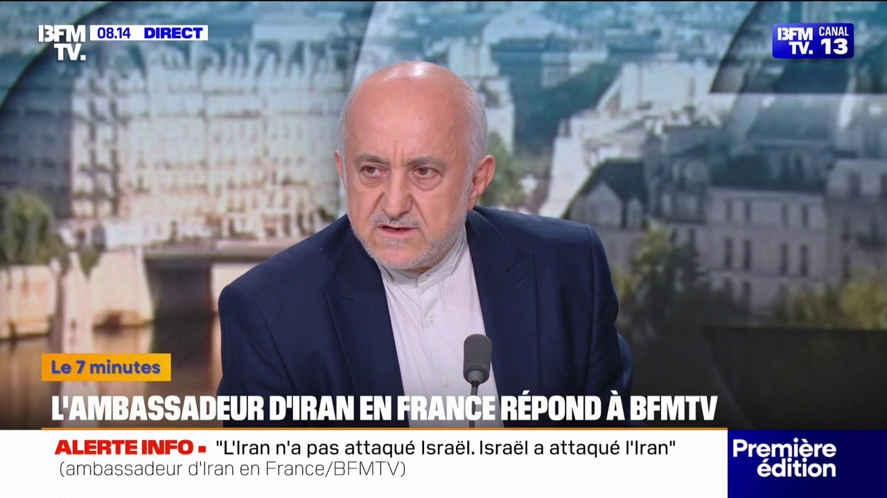 Mohammad Amin Nejad (ambassadeur d'Iran en France): "L'Iran n'a pas attaqué Israël, c'est Israël qui a attaqué l'Iran"