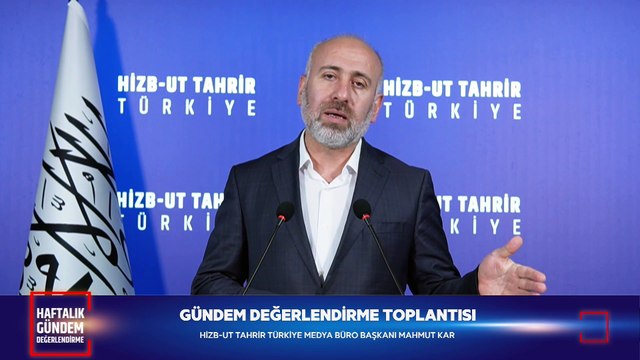 Hizb-ut Tahrir Türkiye Gündem Değerlendirme Toplantısı - 17 Haziran 2025