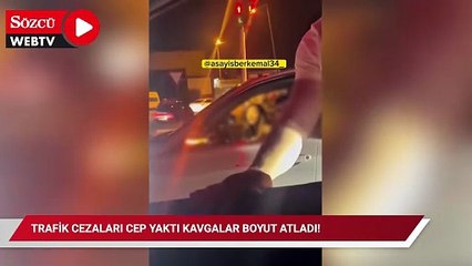 Trafik cezaları cep yaktı kavgalar boyut atladı! 180 bin lira ödememek için birbirilerine girdiler