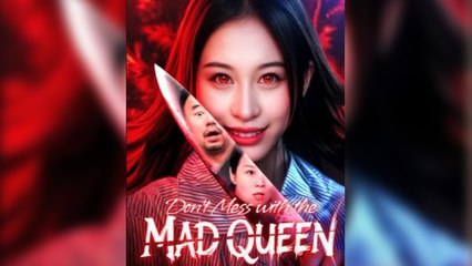 Don't Mess with Mad Queen Full Movies