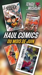 Haul Comics du mois de Juin !