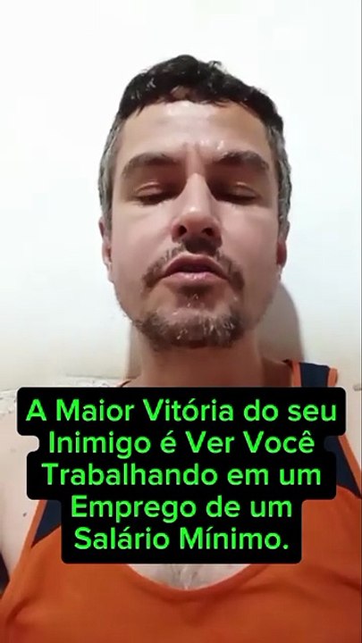 A Maior Vitória do seu Adversário é Ver Você Trabalhar em um Emprego de um Salário Mínimo.