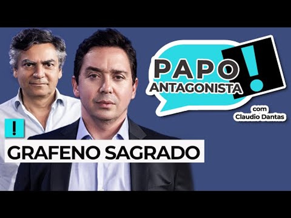 GRAFENO $AGRADO - Papo Antagonista com Claudio Dantas e Diogo Mainardi
