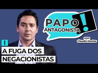 A FUGA DOS NEGACIONISTAS - Papo Antagonista com Claudio Dantas