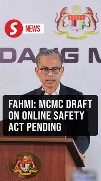 MCMC draft on Online Safety Act pending, says Fahmi