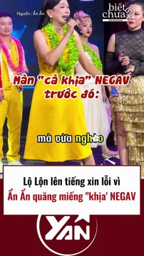 Lộ Lộ lên tiếng xin lỗi vì Ẩn Ẩn quăng miếng cà khịa Negav