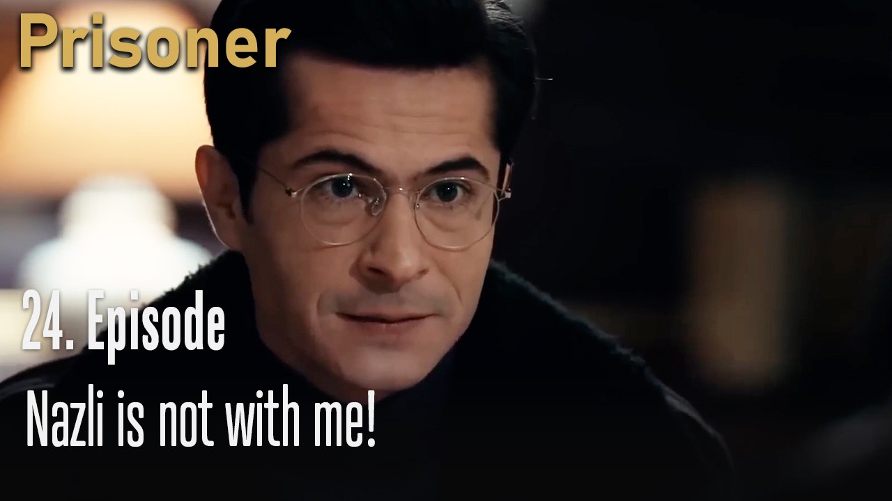 Nazli is not with me!-Episode 24
