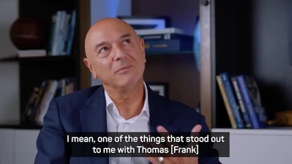 Levy reveals why 'highly intelligent' Thomas Frank got Tottenham job