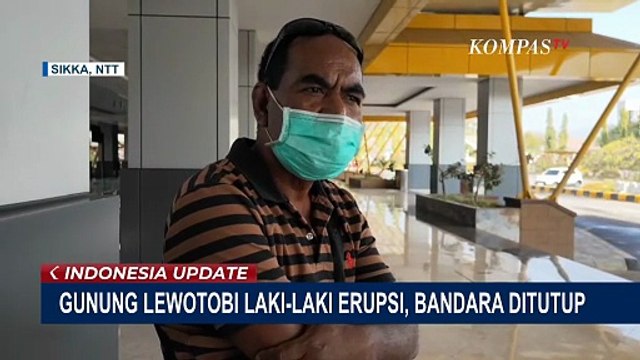 Gunung Lewotobi Laki-Laki Erupsi, Bandara di NTT Ditutup dan Penerbangan Dibatalkan