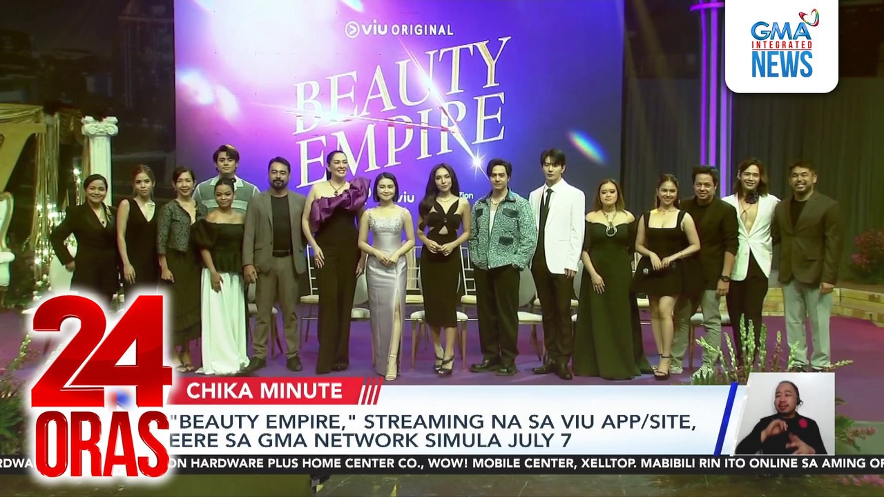 "Beauty Empire," streaming na sa Viu app/site, eere sa GMA Network simula July 7 | 24 Oras