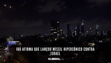 Irã afirma que lançou míssil hipersônico contra Israel
