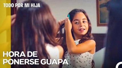 Seré La Princesa Más Guapa - Todo Por Mi Hija