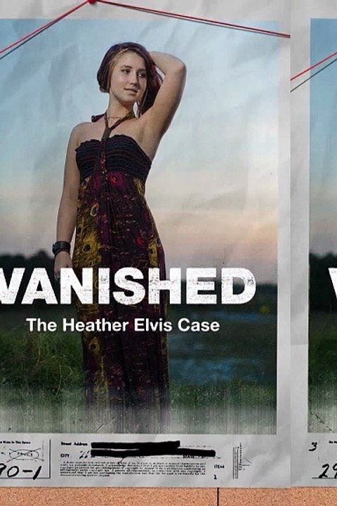 Vanished: The Heather Elvis Case Film #Documentary
