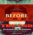 Before the End: Searching for Jim Morrison | Documentary | Free